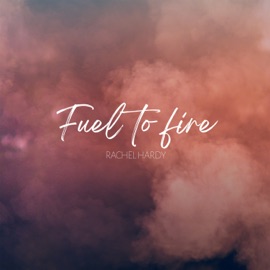 Fuel to Fire Rachel Hardy
