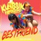 Best Friend (Play Play Riddim) - Klassik Frescobar lyrics