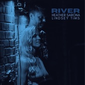 Heather Sarona and Lindsey Timms - River