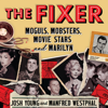 The Fixer - Josh Young & Manfred Westphal