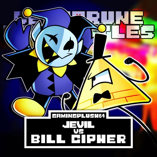 Jevil vs. Bill Cipher (feat. Flip D. Switch)