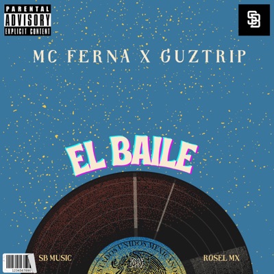 El Baile (feat. Guztrip) - Single