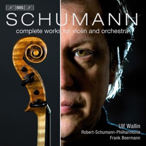 Schumann: Complete Works for Violin and Orchestra