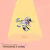 I'm Making A Crime (Feat. Beenur)