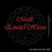 Meali Esmaül Hüsna - Single - Yusuf Samet BİLKİL