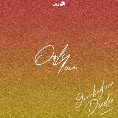 Only You (feat. DeeDee) - Single