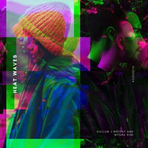 Heat Waves (Acoustic) - Single
