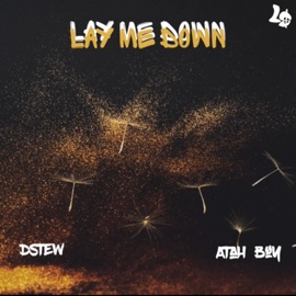 Lay me down (feat. Atah Bøy) Dstew