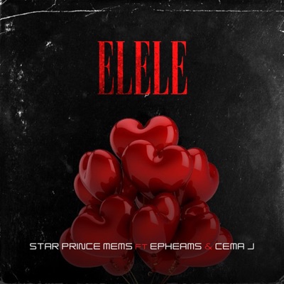 Elele (feat. Epheams & Cema j) - Single