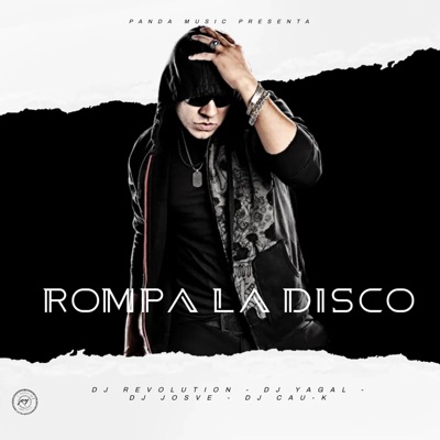 Rompa La Disco (feat. Dj Yagal, Dj Josve & Dj Cau_k) - Single