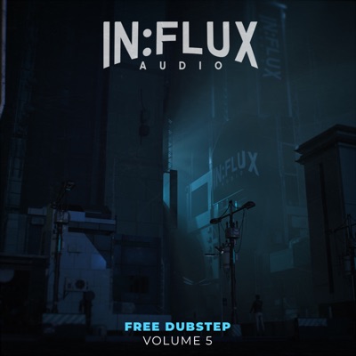 In:flux Audio Free Dubstep, Vol. 5