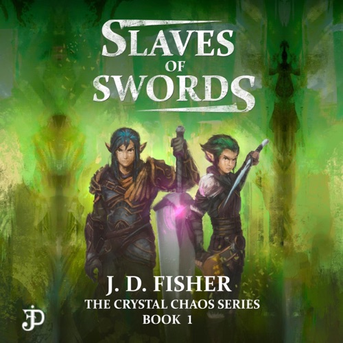 Slaves of Swords: The Crystal Chaos Series, Book 1 (Unabridged) cover