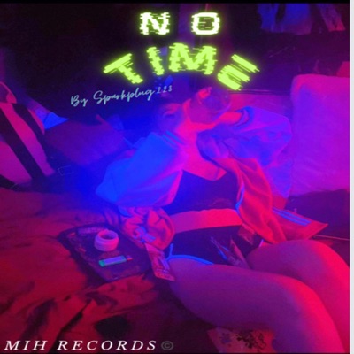 No Time (feat. fpgenesis) - Single