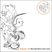 Decade One (More Remixes) - Dapayk Solo