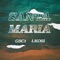 Santa María - GSC1 & LKOSI! lyrics