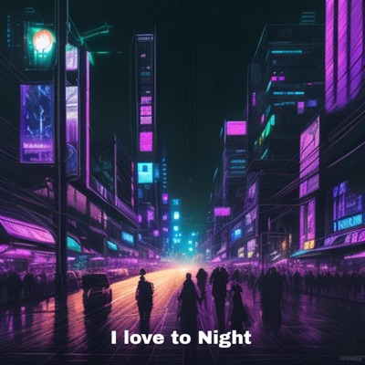 I love to Night (feat. YOUNG SLLIP) - Single
