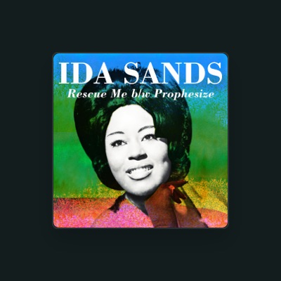 Listen to Ida Sands, watch music videos, read bio, see tour dates & more!