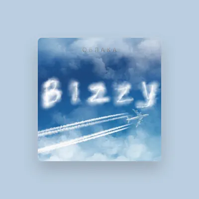 Listen to BIZZY, watch music videos, read bio, see tour dates & more!