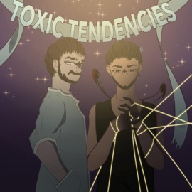 Toxic Tendencies Jack Gee & Beez