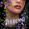 Belladonna 1: Belladonna – Die Berührung des Todes - Adalyn Grace