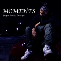 Moments (feat. Waqqas) - Single - Sniperbeatz