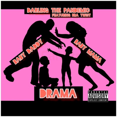 Baby Daddy Baby Mama Drama (feat. Bra Twist) - Single