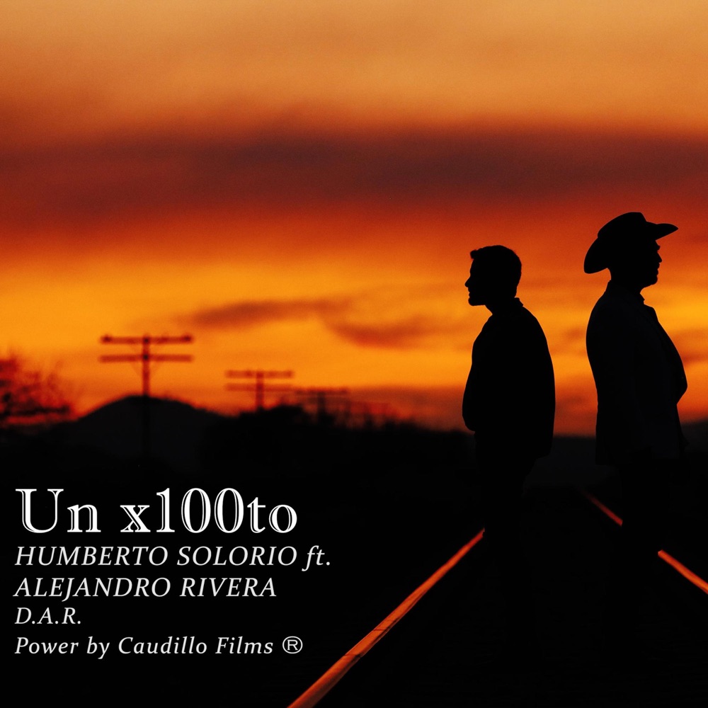 Обложка альбома «un x100to (feat. Alejandro Rivera) [mariachi] - Single» — Humberto Solorio