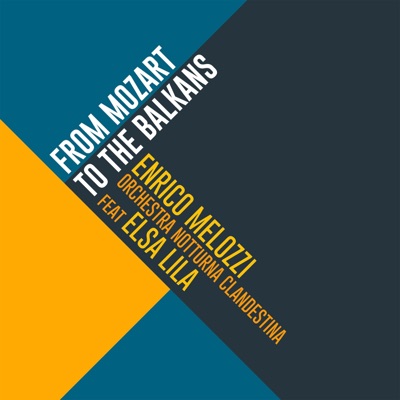 From Mozart To The Balkans