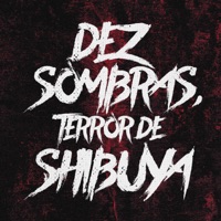 Dez Sombras, Terror de Shibuya - Single - Trezze, ALC - NDR & ProdGalician