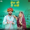 Hora Ji Ri Vaadi - Single