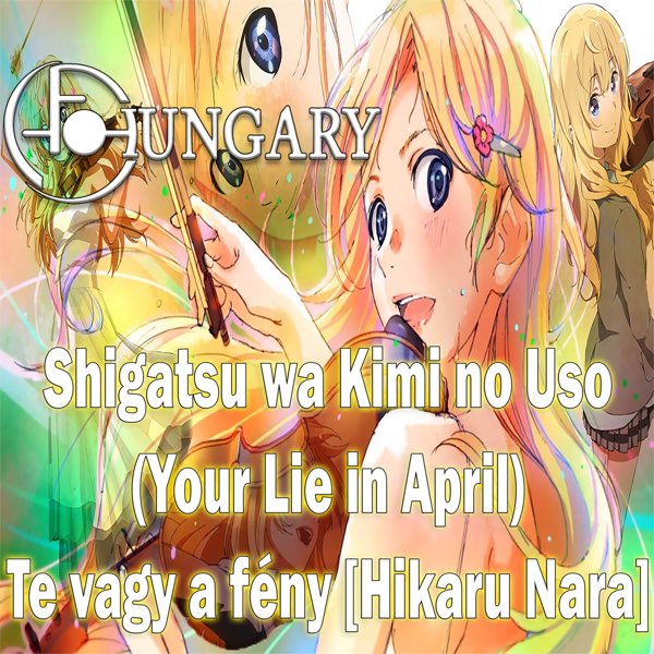 Hikaru Nara Lyrics  Your Lie in April 『Shigatsu wa Kimi no Uso