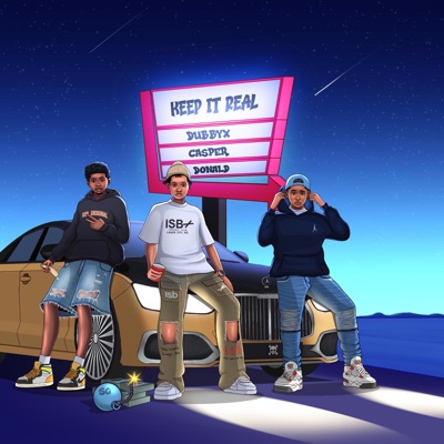 Keep it real (feat. Donald & 01Casper) - Single