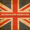 Bluegrass Beatles: Bluegrass Instrumental Makeovers Of Classic Hits By The Beatles