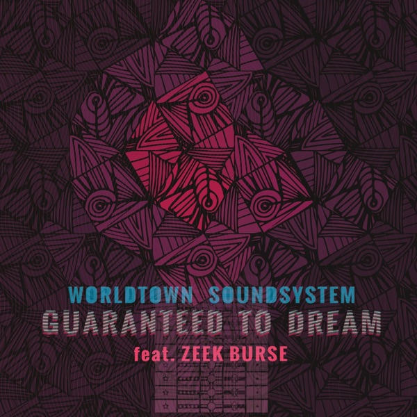 Guaranteed to Dream (feat. Zeek Burse)