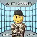 Happy With Crazy