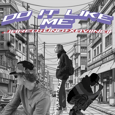 Do It Like Me (feat. Unodavid) - Single