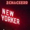 New Yorker - ZCHACKERR lyrics