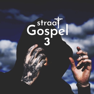 Straat Gospel 3 Mixtape - EP