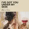 I've Got You Under My Skin