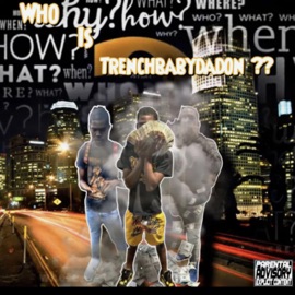 Cant Fwm (feat. YkYk) Trenchbabydadon
