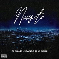 Navigate (feat. Phxllz, Bando B & Avasi) - Single - Alwayz On Point