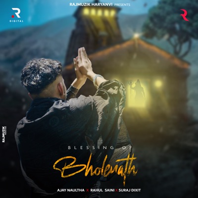 Blessing Of Bholenath (feat. Ajay Naultha) - Single