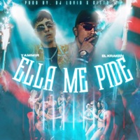 ELLA ME PIDE (feat. Yammir, Dj luvid & Gittobeatz) - Single - EL KRAKEN