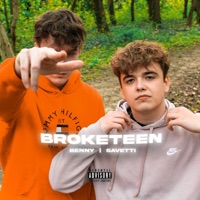 Broketeen - Single - Bennyy & Savetti
