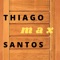 Max - Thiago Santos lyrics