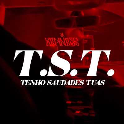 T.S.T.- Tenho Saudades Tuas - Single