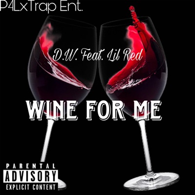 Wine for me (feat. LiilRed) - Single