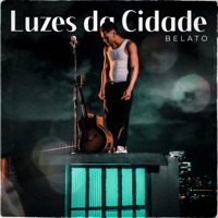 Luzes da Cidade - Single - Belato