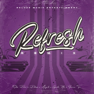Refresh (Remix) [feat. Franco TM & Gxrdx Mx] - Single