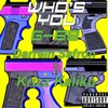 Who's You (feat. Darrein Safron & Krizz Kaliko) - Single